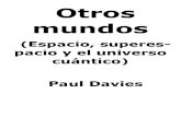 Paul Davies - Otros Mundos