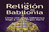 La Religión de Babilonia (Extracto de el libro)