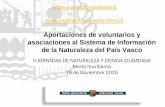 Aportaciones de voluntarios y asociaciones al Sistema de Información de la Naturaleza del País Vasco