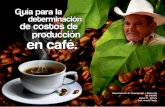 Revista El Cafetalero les comparte la "Guia Para Determinar Costos De Produccion Cafe"