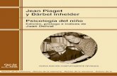 Jean Piaget y B. Inhelder Psicología del niño.