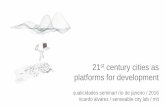 Cidades do século 21 como plataformas para o desenvolvimento