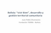 Bolivia: “vivir bien”, desarrollo y gestión territorial comunitaria