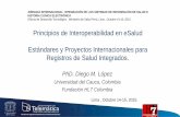 Principios de Interoperabilidad en eSalud Estándares y Proyectos ...