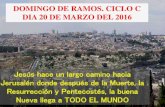 DOMINGO DE RAMOS. CICLO C. DIA 20 DE MARZO DEL 2016. PPS