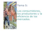 Tema 5: Los consumidores, los productores y la eficiencia de los ...