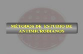 MÉTODOS DE ESTUDIO DE ANTIMICROBIANOS