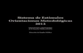 Sistema de Estímulos Orientaciones Metodológicas 2012