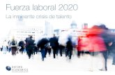 Fuerza laboral 2020: la inminente crisis de talento