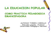 La Educación Popular como práctica pedagógica emancipadora. III ...