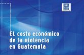 El costo económico de la violencia en Guatemala