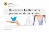 Taller Descobreix Twitter per a professionals de ciències de la salut