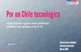 Política de apoyo a la I+D : por un Chile Tecnológico