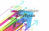 Euskal eskola publikoaren topaketa digitalak 2016: HAIDEI (@andonisanz)