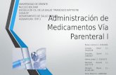 ADMINISTRACIÓN DE MEDICAMENTOS VIA PARENTERAL PARTE I