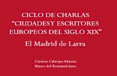 Ciclo de charlas "Ciudades y escritores europeos del siglo XIX". I. El Madrid de Larra