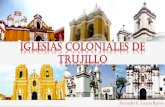 Iglesias coloniales de trujillo