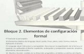 Bloque 2 elementos de configuración formal