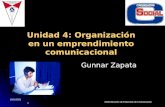 Unidad 4 Organización de un emprendimiento comunicacional