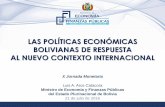 “Las políticas económicas bolivianas de respuesta al nuevo contexto internacional”