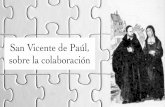 San Vicente de Paúl, sobre la colaboración
