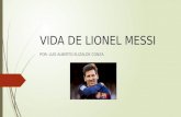 Lionel Messi. Su vida.