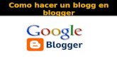 Como hacer un blogg en blogger