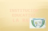 INSTITUCION EDUCATIVA  LA RADA