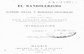 El Bandolerismo : Estudio social y memorias históricas/ Julián de ...