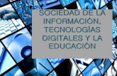 Sociedad de la Información, Tecnologías digitales y la Educación