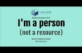 Conferencia Agile Spain CAS2015|Madrid 2015-12-04|Charla: Soy persona (no soy recurso)|David Fernández González
