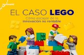 El Caso Lego: Cómo escapar de la innovación no rentable