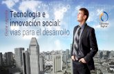 Tecnología e innovación social: vías para el desarrollo