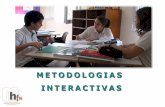 Metodología interactiva.