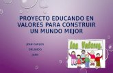 Proyecto educando en valores para construir un mundo