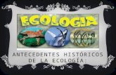 Antecedentes históricos de la ecología