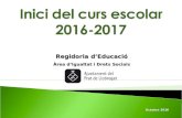 Dades d'inici de curs 2016 -17 El Prat