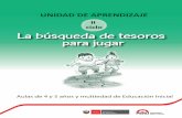 UNIDAD DE APRENDIZAJE Aula de 4-5 años de Educación Inicial LA BÚSQUEDA DE TESOROS PARA JUGAR-II ciclo.