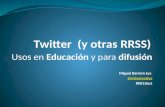 Twitter (y otras redes sociales) Usos educativos y para difusión