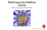 Participación Político Social. Peruanos Haciendo Perú. por Sara Sara