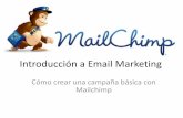 Introducción a email marketing.Cómo crear una campaña básica con mailchimp