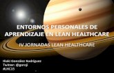 Entornos personales de aprendizaje en Lean Healthcare: yo me lo guiso yo me lo como por Iñaki González