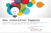 How innovation happens. Gestió del canvi en les innovacions tecnològiques per a la docència i l'aprenentatge a les universitats.