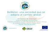 Caso estudio BeWater: adaptación al Cambio climático desde la perspectiva del agua. Annelies Broekman