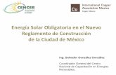 Energía Solar Obligatoria en el Nuevo Reglamento de Construcción de la Ciudad de México, (ICA-Procobre, Ago. 2016)