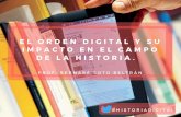 El orden digital y su impacto en el campo de la historia.