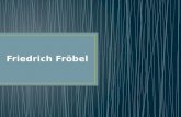Friedrich fröbel