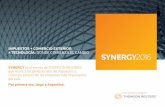 SYNERGY 2016 - Impuestos + Comercio Exterior + Tecnología: Donde comienza el cambio