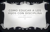 Como educar a los hijos con disciplina