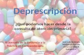 III Jornada Farmacoterapia 2016 DAO- Deprescripción ¿qué podemos hacer desde la consulta de atención primaria?- Jose Luís Quintana